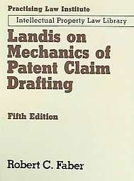 Landis On Mechanics Of Patent Claim Drafting  