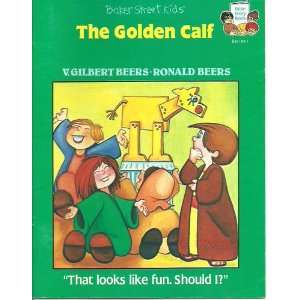  The golden calf (Baker Street kids. Bible story book 