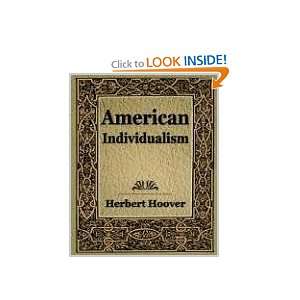  American Individualism (1922) (9781594622694) Herbert 