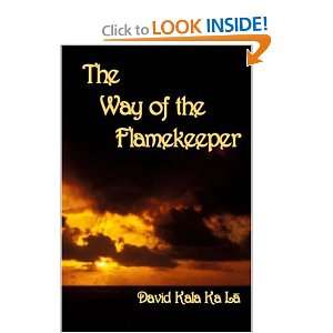    The Way of the Flamekeeper (9780954445034) David Kala Ka La Books
