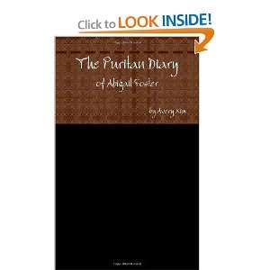  Puritan Diary Of Abigail Foster (9781105546143) Avery Kim Books