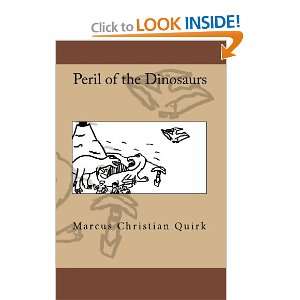  Peril of the Dinosaurs (9781449968830) Marcus Christian 