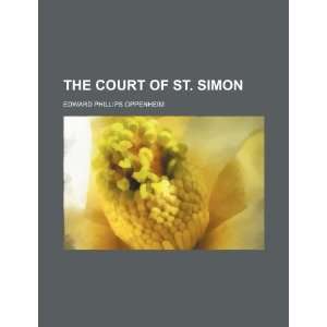  The court of St. Simon (9781235831348) Edward Phillips 