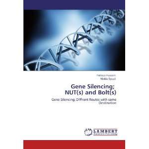  Gene Silencing; NUT(s) and Bolt(s) Gene Silencing 