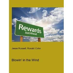  Blowin in the Wind Ronald Cohn Jesse Russell Books
