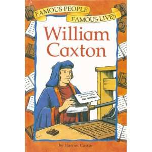  Famous PeopleWilliam Caxton Hb (Famous People Famous 