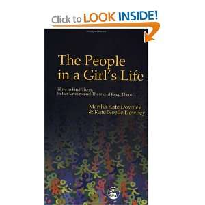  The People in a Girls Life How to Find Them, Better 