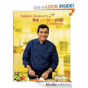 The Yellow Chilli Cookbook Sanjeev Kapoor  Kindle Store