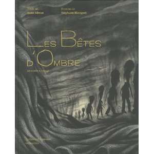   bÃªtes dombre (French Edition) (9782070614424) Anne Sibran Books