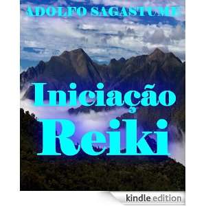Iniciação Reiki (Portuguese Edition) Adolfo Sagastume  