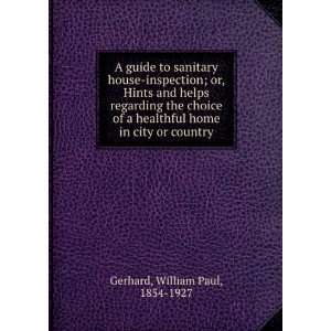  A guide to sanitary house inspection; or, Hints and helps 