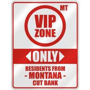   ZONE  ONLY RESIDENTS FROM CUT BANK  PARKING SIGN USA CITY MONTANA