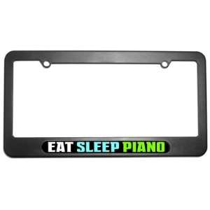  Eat Sleep Piano   Music License Plate Tag Frame 