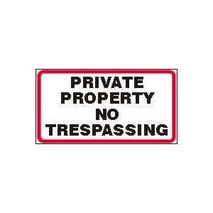  PRIVATE PROPERTY NO TRESPASSING 10 x 14 Plastic Sign 