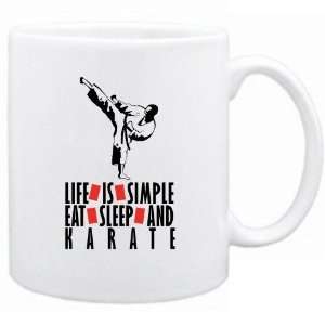   New  Life Is Simple. Ea , Sleep & Karate Mug Sports