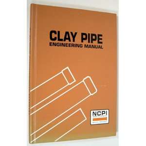 Clay Pipe Engineering Manual National Clay Pipe Institute  