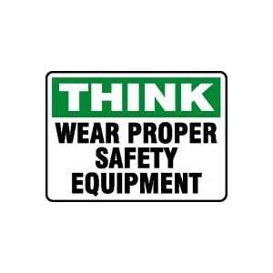  THINK WEAR PROPER SAFETY EQUIPMENT 10 x 14 Adhesive 