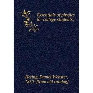  Essentials of physics for college students; Daniel Webster 