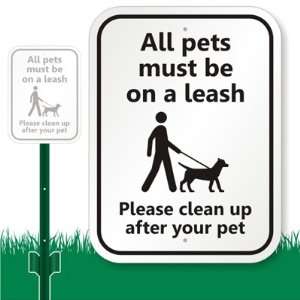  All Pets Must Be On A Leash Please Clean Up After Your Pet 