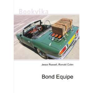  Bond Equipe Ronald Cohn Jesse Russell Books