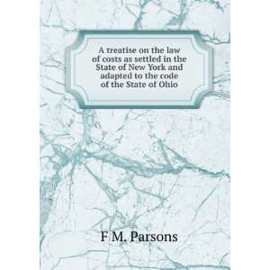   State of New York and adapted to the code of the State of Ohio F M