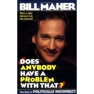   That? The Best of Politically Incorrect [Paperback] Bill Maher Books