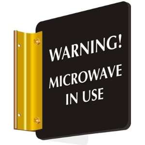   Warning Microwave in Use Spot a Sign Sign, 6 x 6