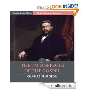 Classic Spurgeon Sermons The Two Effects of the Gospel (Illustrated 