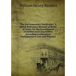  The Parliamentary Pathfinder A Quick Reference Manual of Rules 
