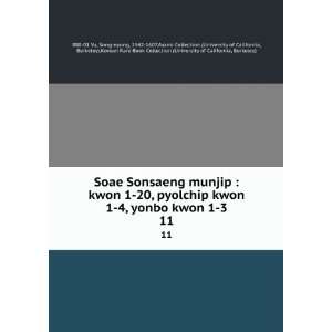  Sonsaeng munjip  kwon 1 20, pyolchip kwon 1 4, yonbo kwon 1 3. 11 