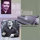 FEDORIOUK,ALEX​ANDER   ART OF THE CIMBALOM [CD NEW]