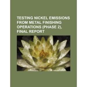  Testing nickel emissions from metal finishing operations 