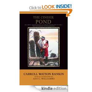 The Cinder Pond (ILLUSTRATED) Carroll Watson Rankin, Ada C 