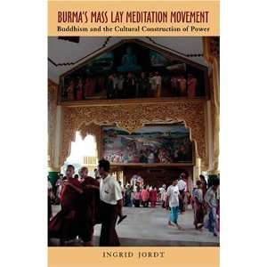  Burmas Mass Lay Meditation Movement Buddhism and the 
