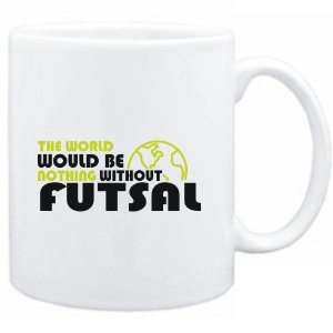   The wolrd would be nothing without Futsal  Sports