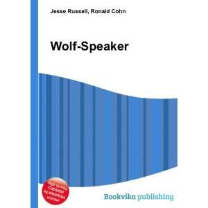  Wolf Speaker Ronald Cohn Jesse Russell Books