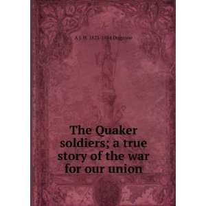  The fighting Quakers; a true story of the war for our 