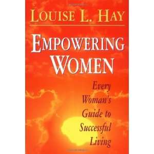  Empowering Women Every Womans Guide to Successful Living 