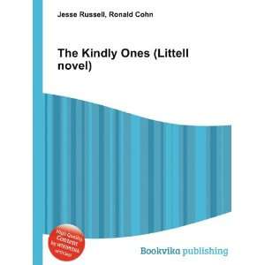  The Kindly Ones (Littell novel) Ronald Cohn Jesse Russell 