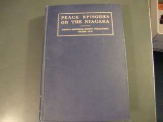 Peace Episodes on the Niagara  Other Studies and Reports DATED 1914 