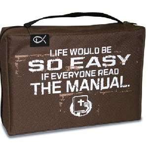  Life Would Be So Easy Bible Cover, XLG 