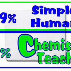 49% Simple Human 51% Chemisty Teacher Mousepad Office 