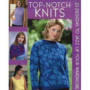  Top Notch Knits Arts, Crafts & Sewing
