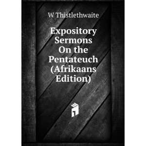  Expository Sermons On the Pentateuch (Afrikaans Edition 