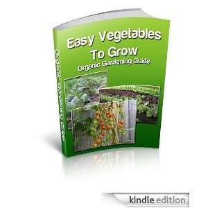 Easy Vegetables To Grow Organic Gardening Guide Dennis Duncan, Marina 