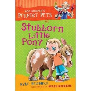 Stubborn Little Pony (Pop Hoopers Perfect Pets) by Kyle Mewburn and 