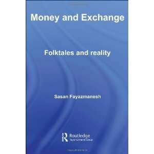  Money and Exchange Folktales and Reality (Routledge Studies 