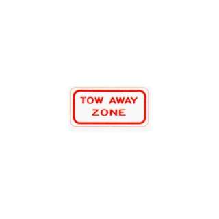  Metal traffic Sign Tow Away Zone