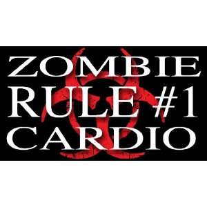  Zombie Hunter Rule #1   Cardio Bumper Sticker Decal 