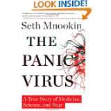 The Panic Virus A True Story of Medicine, Science, and Fear by Seth 